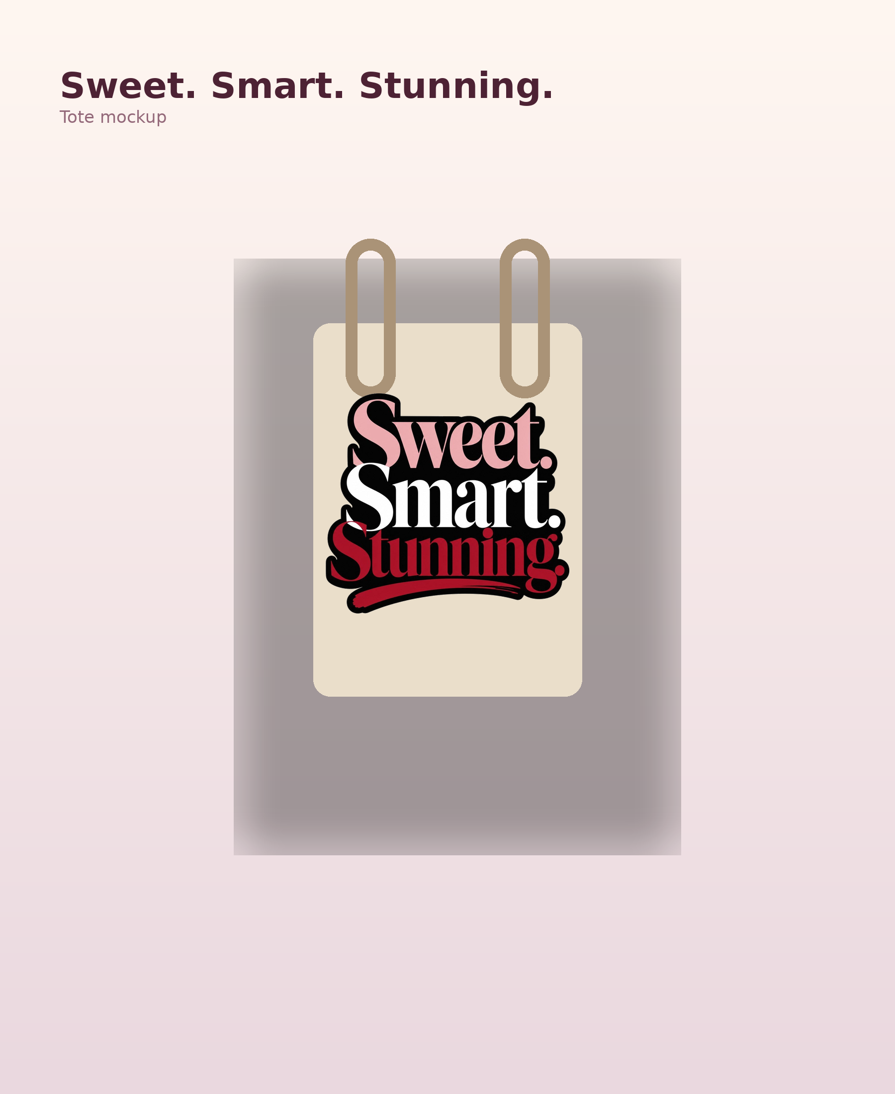 Sweet Smart Stunning Tote Bag, Chic Statement Canvas Tote, Gift for Her mockup