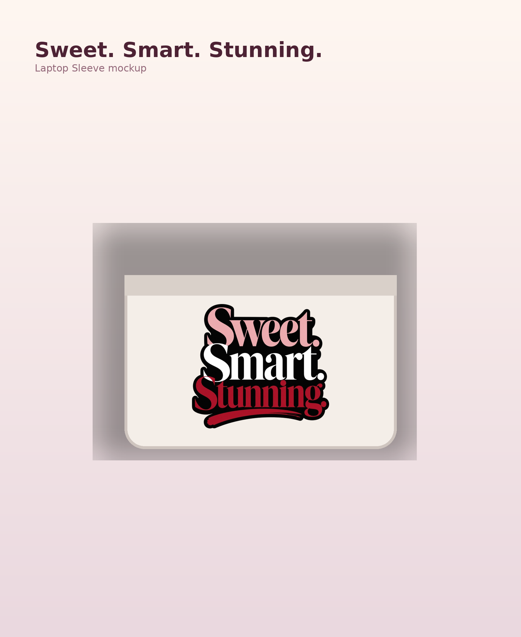 Sweet Smart Stunning Laptop Sleeve, Chic Tech Case, Gift for Her mockup